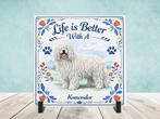 Life is Better With a Komondor - Tegel, Verzenden, Nieuw
