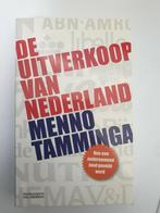 De uitverkoop van Nederland menno tamminga, Boeken, Gelezen, Ophalen of Verzenden