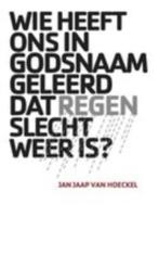Jan van Hoeckel - Wie heeft ons in godsnaam geleerd dat rege, Ophalen of Verzenden, Nieuw, Nederland