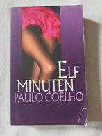 Paulo Coelho - Elf minuten, Paulo Coelho, Ophalen of Verzenden, Zo goed als nieuw, Nederland