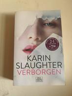 Karin Slaughter - Verborgen, Ophalen of Verzenden, Zo goed als nieuw, Nederland, Karin Slaughter