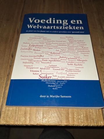 Voeding en Welvaartsziekten - Marijke Samsom - 9789082514308 beschikbaar voor biedingen