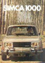 Simca 1000, GLS, 1005/1006 brochure/auto folder '70 - '78, Ophalen of Verzenden, Overige merken