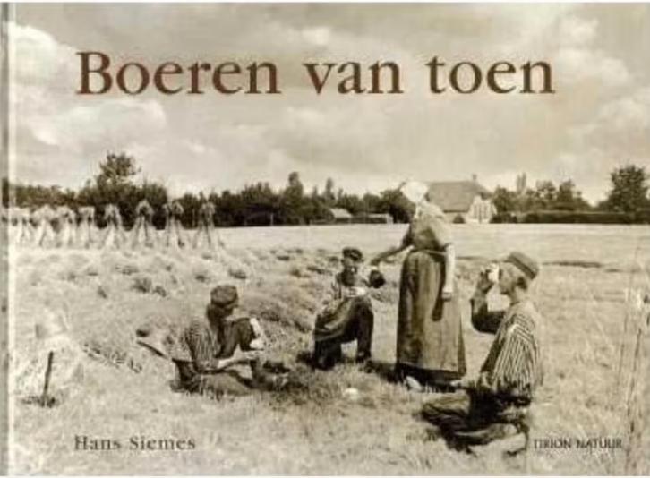 Boeren van toen (beeld van ons landbouwverleden), Ophalen of Verzenden, Zo goed als nieuw