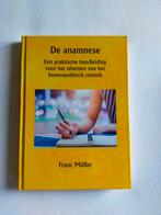 Franc Müller - De anamnese, Boeken, Studieboeken en Cursussen, Ophalen of Verzenden, Zo goed als nieuw, Franc Müller