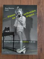 Kiezen en verbonden blijven, Maatschappij en Samenleving, Ophalen of Verzenden, Zo goed als nieuw, Nederland