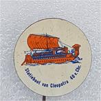 SP0376 Speldje Statieboot van Cleopatra 40 v.Chr., Verzamelen, Ophalen of Verzenden, Gebruikt, Overige onderwerpen