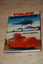 Police vehicles of the world., Gelezen, Ophalen of Verzenden, Roy d. Ingleton