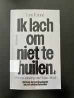 Lex Kroon - Ik lach om niet te huilen (gratis verzending), Boeken, Ophalen of Verzenden, Zo goed als nieuw, Nederland, Lex Kroon