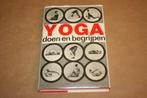 Yoga doen en begrijpen - Lysebeth - Ankh-Hermes, Boeken, Ophalen of Verzenden, Gelezen, Meditatie of Yoga, Instructieboek