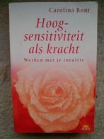 Carolina Bont - Hoogsensitiviteit als kracht, Ophalen of Verzenden, Gelezen, Sociale psychologie, Carolina Bont