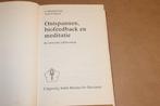 Ontspannen, Biofeedback, Meditatie — Voor zelfbewustzijn, Ophalen of Verzenden, Gelezen, Instructieboek