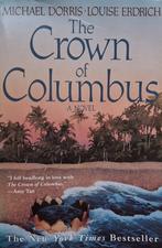 Michael Dorris & Louise Erdrich - The Crown of Columbus, Ophalen of Verzenden, Gelezen, Fictie