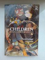 Children Rights and Childhood, David Archard, Ophalen of Verzenden, Zo goed als nieuw, Schilder- en Tekenkunst