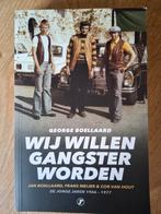 Wij Willen Gangster Worden - Boellaard, Ophalen of Verzenden