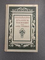 Spaansch Toerisme - Louis Couperus - 1e druk, Ophalen of Verzenden