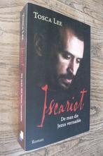 Iscariot, de man die Jezus verraadde - Tosca Lee, Ophalen of Verzenden, Zo goed als nieuw