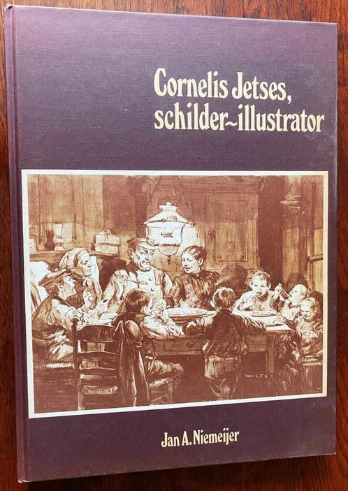 Cornelis Jetses, schilder-illustrator - Jan A. Niemeijer, Boeken, Kunst en Cultuur | Beeldend, Gelezen, Schilder- en Tekenkunst