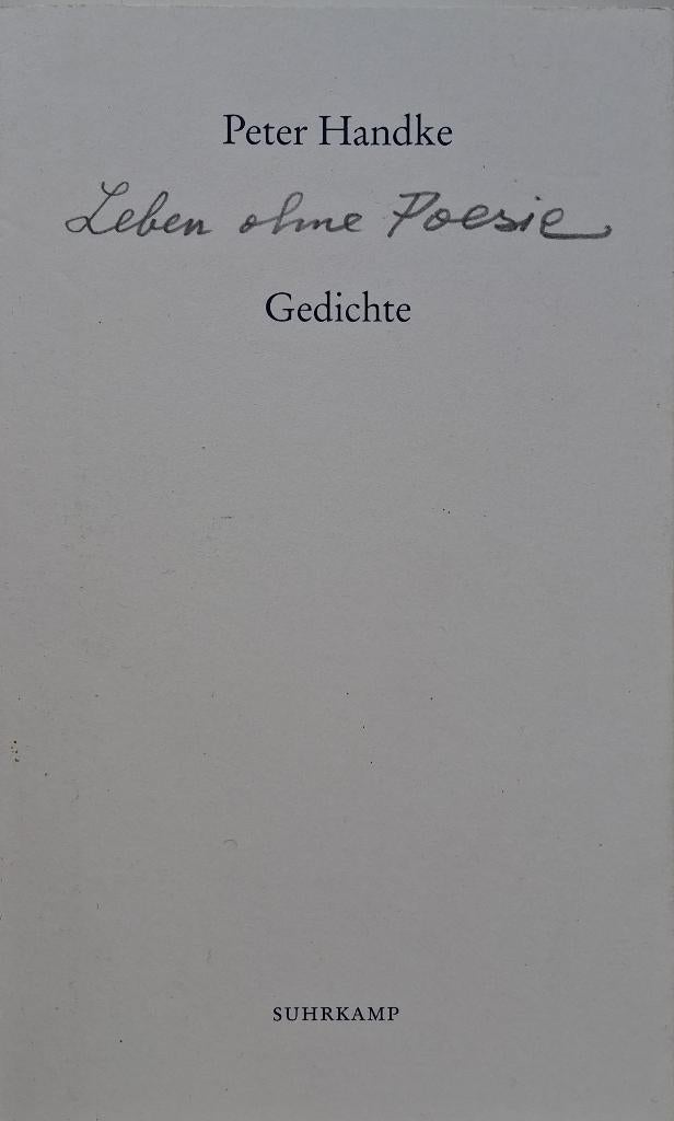 Peter Handke - Leben ohne Poesie (Gedichte) (DUITSTALIG), Boeken, Ophalen of Verzenden, Nieuw, Fictie