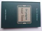 De pelgrim naar Sion - ds. H.A. Minderman, H.A. Minderman, Christendom | Protestants, Ophalen of Verzenden, Zo goed als nieuw