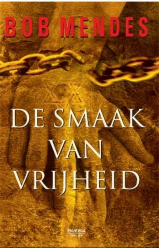 De smaak van vrijheid, Bob Mendes, Boeken, Thrillers, Zo goed als nieuw, Ophalen of Verzenden