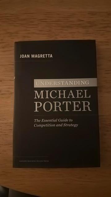 Understanding Michael Porter - Joan Magretta beschikbaar voor biedingen