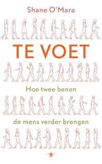 Te Voet, pleidooi voor lopen [N806.2240]1, Ophalen, Nieuw, Shane O'Mara