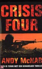 ''CRISIS FOUR'' Andy McNab isbnnr. 90-269-8225-9 ''CRISIS FO, Ophalen of Verzenden, Zo goed als nieuw, Andy McNab