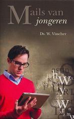 Mails van jongeren - Ds. W. Visscher, Ophalen of Verzenden, Zo goed als nieuw, Ds. W. Visscher, Christendom | Protestants