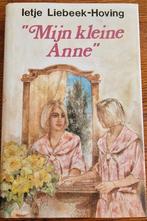 Ietje Liebeek-Hoving: Mijn kleine Anne., Ophalen of Verzenden, Zo goed als nieuw, Ietje Liebeek-Hoving