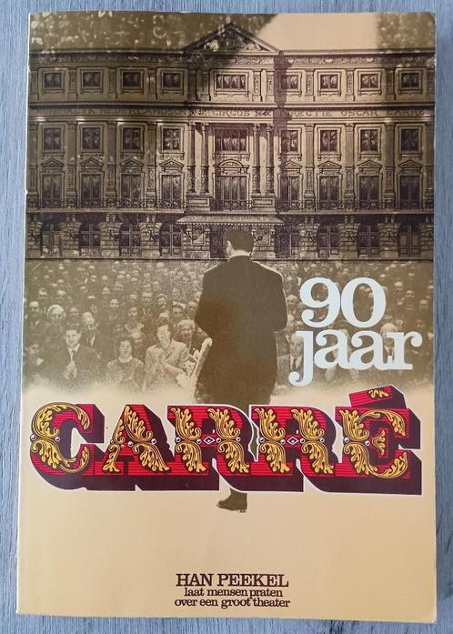 90 jaar Carré - Han Peekel., Boeken, Kunst en Cultuur | Dans en Theater, Zo goed als nieuw, Ophalen of Verzenden