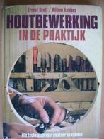 Houtbewerking in de praktijk - Ernest Scott  / Willem Aalder, Boeken, Hobby en Vrije tijd, Ophalen of Verzenden, Zo goed als nieuw