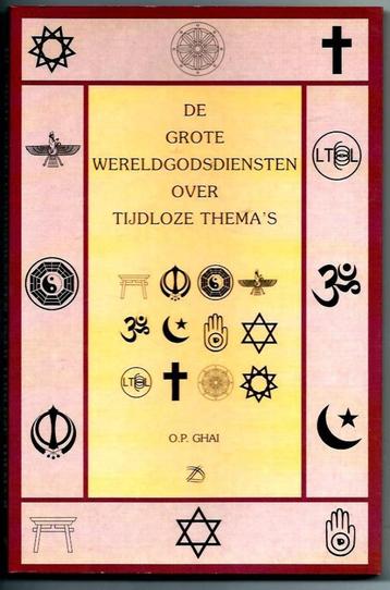 De grote wereldgodsdiensten over tijdloze thema's - O. Ghai beschikbaar voor biedingen