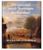 De romantiek van de Spoorwegen in Nederland - N.J. van Wijck, Boeken, Vervoer en Transport, Ophalen of Verzenden, Trein, Zo goed als nieuw