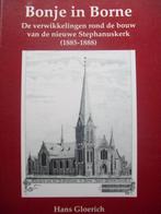 Bonje in Borne - De verwikkelingen rond de bouw Stephanusker, Boeken, Geschiedenis | Stad en Regio, 20e eeuw of later, Verzenden