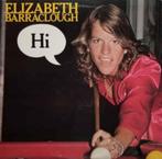 Elizabeth Barraclough ‎– Hi lp, Ophalen of Verzenden, Gebruikt, 12 inch, Poprock