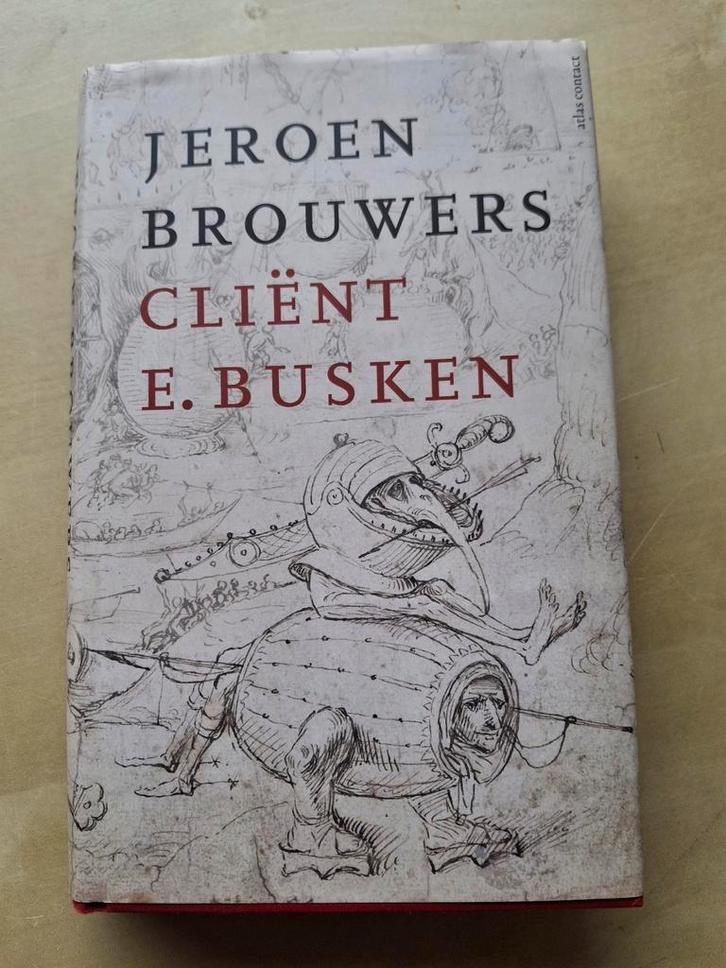 Jeroen Brouwers - Cliënt E. Busken (hardcover 5e druk), Boeken, Literatuur, Zo goed als nieuw, Ophalen of Verzenden