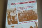 OVER-BETUWE / HET MANNENEILAND / 1944 - 1945 / Hen Bollen, Boeken, Ophalen of Verzenden, Gelezen