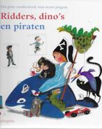Ridders, dino's en piraten  -  een groot voorleesboek, Ophalen of Verzenden, Zo goed als nieuw