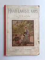 Haar laatste kans - J.L.F. de Liefde, Antiek en Kunst, Antiek | Boeken en Bijbels, J.L.F. de Liefde, Ophalen of Verzenden