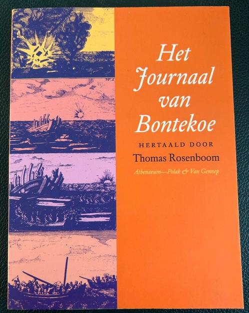 HET JOURNAAL VAN BONTEKOE HERTAALD DOOR THOMAS ROSENBOOM, Boeken, Literatuur, Zo goed als nieuw, Ophalen of Verzenden