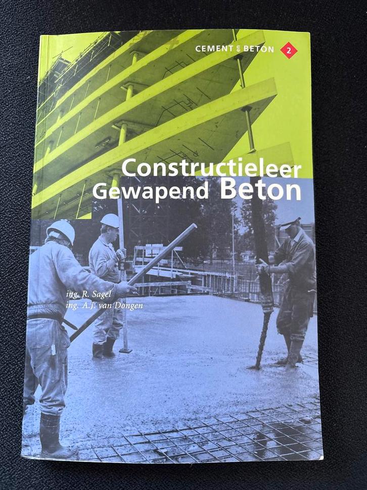 Constructieleer Gewapend Beton - R. Sagel, A.J. van Dongen, Boeken, Techniek, Gelezen, Bouwkunde, Ophalen of Verzenden