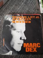 marc dex waarom liet je mij alleen / doe wel en zie niet om, Verzenden, Gebruikt, Overige formaten, Levenslied of Smartlap