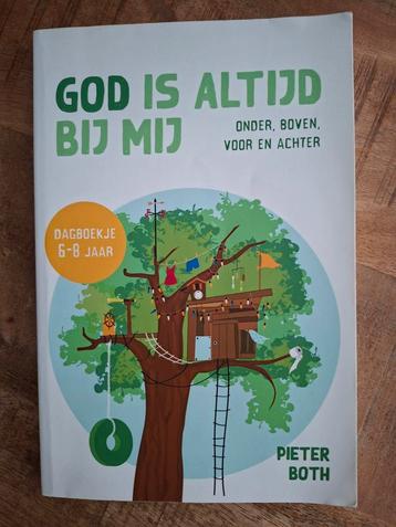 God is altijd bij mij - Pieter Both - Dagboek 6-8 jaar beschikbaar voor biedingen