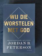 WIJ DIE WORSTELEN MET GOD - Jordan B. Peterson, Ophalen of Verzenden, Zo goed als nieuw, Jordan B. Peterson, Christendom | Protestants