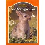 Ons Dwergkonijn - Dieker en Steinkamp (boek), Boeken, Dieren en Huisdieren, Verzenden, Zo goed als nieuw, Konijnen of Knaagdieren