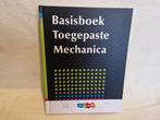 Basisboek toegepaste mechanica 3e druk, Boeken, Studieboeken en Cursussen, Ophalen of Verzenden, Beta, Nieuw, ThiemeMeulenhoff