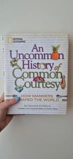 An Uncommon History of Common Courtesy, Ophalen of Verzenden, 20e eeuw of later, Gelezen, Bethanne Patrick
