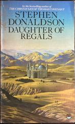Stephen Donaldson - Daughter of Regals, Boeken, Ophalen of Verzenden, Gelezen