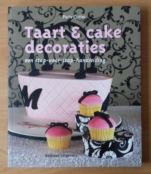 Taart & Cake Decoraties - Paris Cutler - 2009, Hobby en Vrije tijd, Taarten en Cupcakes maken, Gebruikt, Boek of Tijdschrift, Taarten of Cupcakes